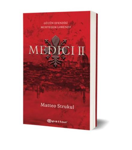 Kurye Kitabevi - Medici II: Gücün Efendisi Muhteşem Lorenzo