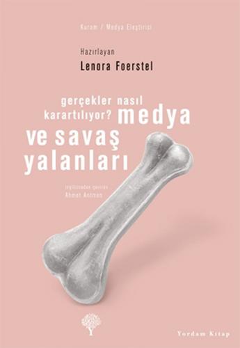 Kurye Kitabevi - Medya ve Savaş Yalanları