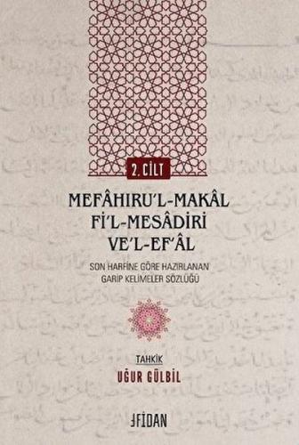 Kurye Kitabevi - Mefahıru’l-Makal Fi’l-Mesadiri ve’l-Ef‘al Cilt 2