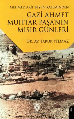 Kurye Kitabevi - Mehmed Arif Bey’in Kaleminden Gazi Ahmet Muhtar Paşa’