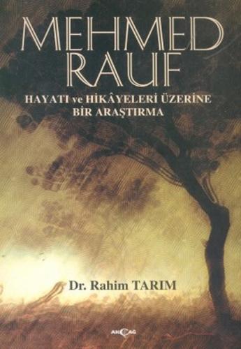 Kurye Kitabevi - Mehmed Rauf'un Hayatı ve Hikayeleri Üzerine Bir Ar