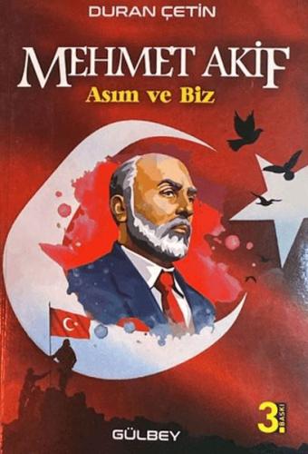 Kurye Kitabevi - Mehmet Akif; Asım ve Biz