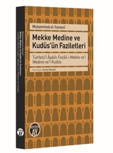 Kurye Kitabevi - Mekke Medine ve Kudüsün Faziletleri