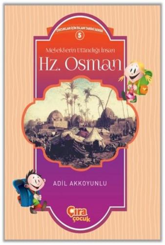 Kurye Kitabevi - Meleklerin Utandığı İnsan Hz. Osman Çocuklar İçin İsl