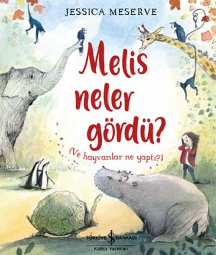 Kurye Kitabevi - Melis Neler Gördü? (Ve Hayvanlar Ne Yapti?)