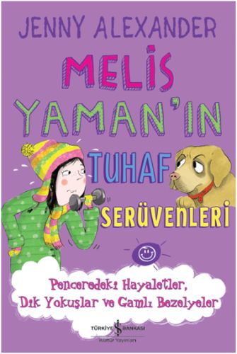 Kurye Kitabevi - Melis Yamanın Tuhaf Serüvenleri-Penceredeki Hayaletle