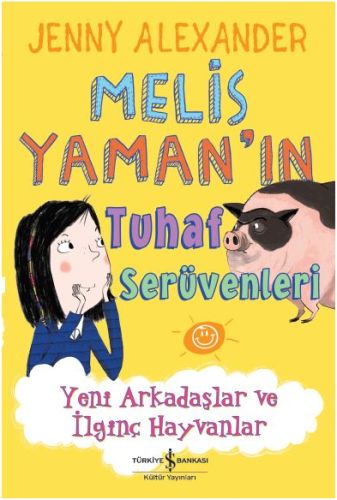 Kurye Kitabevi - Melis Yamanın Tuhaf Serüvenleri-Yeni Arkadaşlarve İlg