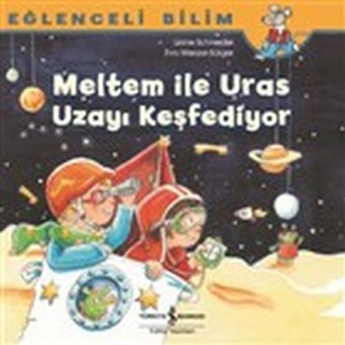 Kurye Kitabevi - Meltem İle Uras Uzayı Keşfediyor Eğlenceli Bilim