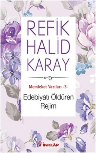 Kurye Kitabevi - Memleket Yazıları 3 Edebiyat Öldüren Rejim