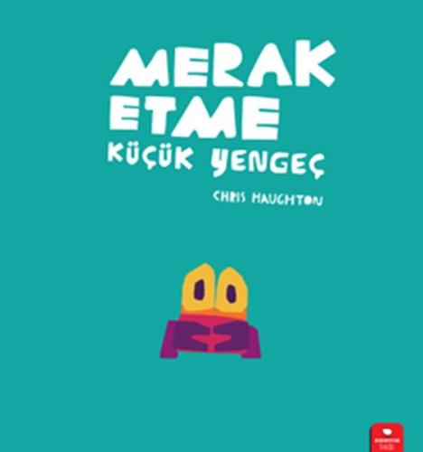 Kurye Kitabevi - Merak Etme Küçük Yengeç