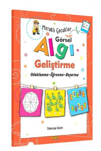 Kurye Kitabevi - Meraklı Çocuklar - Görsel Algı Geliştirme 6+Yaş