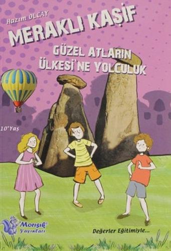 Kurye Kitabevi - Meraklı Kaşif - Güzel Atların Ülkesine Yolculuk