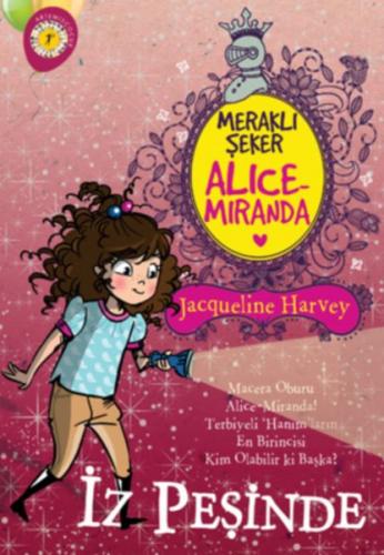 Kurye Kitabevi - Meraklı Şeker Alice Miranda İz Peşinde