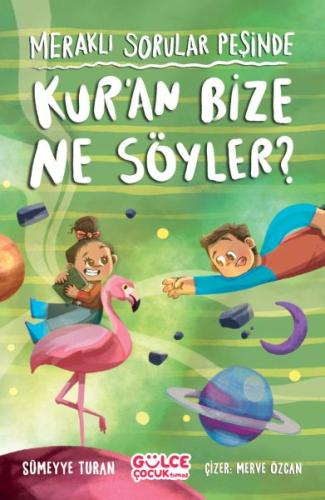 Kurye Kitabevi - Meraklı Sorular Peşinde – Kur’an Bize Ne Söyler?