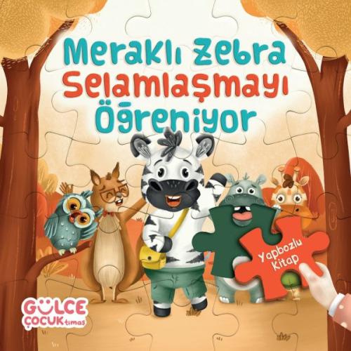 Kurye Kitabevi - Meraklı Zebra Selamlaşmayı Öğreniyor / Yapbozlu Kitap