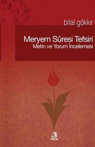 Kurye Kitabevi - Meryem Suresi Tefsiri Metin ve Yorum İncelemesi