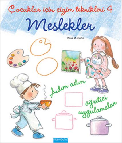 Kurye Kitabevi - Çocuklar İçin Çizim Teknikleri 4 Meslekler