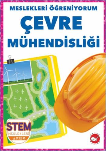 Kurye Kitabevi - Meslekleri Öğreniyorum - Çevre Mühendisliği