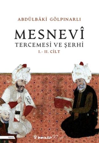 Kurye Kitabevi - Mesnevi Tercemesi ve Şerhi (I. - II. Cilt)