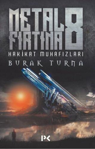 Kurye Kitabevi - Metal Fırtına 8 Hakikat Muhafızları