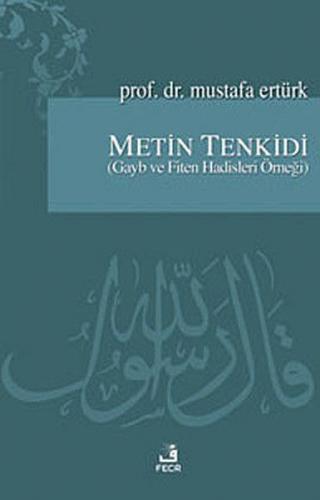 Kurye Kitabevi - Metin Tenkidi Gayb ve Fiten Hadisleri Örneği