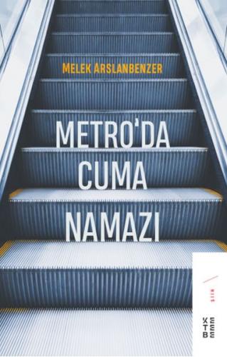 Kurye Kitabevi - Metroda Cuma Namazı