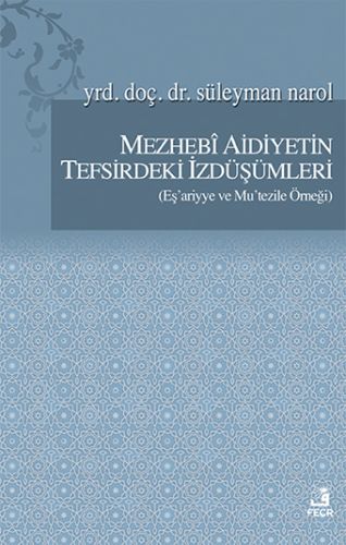 Kurye Kitabevi - Mezhebi Aidiyetin Tefsirdeki İzdüşümleri