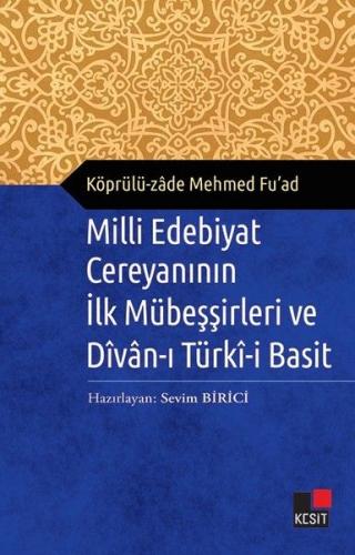 Kurye Kitabevi - Milli Edebiyat Cereyanının İlk Mübeşşirleri ve Divanı