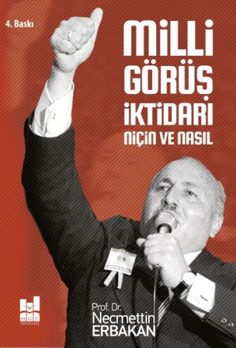 Kurye Kitabevi - Necmettin Erbakan Milli Görüş İktidarı: Niçin ve Nası