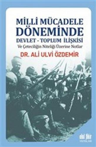 Kurye Kitabevi - Milli Mücadele Döneminde Devlet Toplum İlişkisi ve Çe