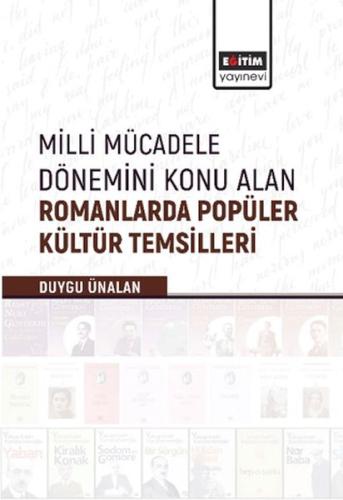 Kurye Kitabevi - Milli Mücadele Dönemini Konu Alan Romanlarda Popüler 