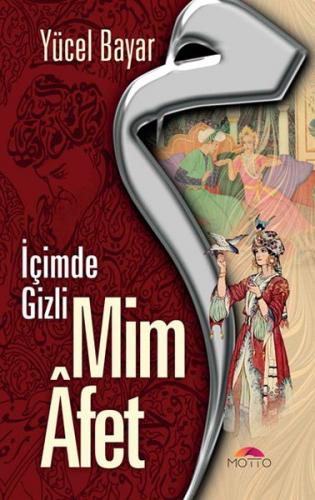 Kurye Kitabevi - Mim Afet İçimde Gizli