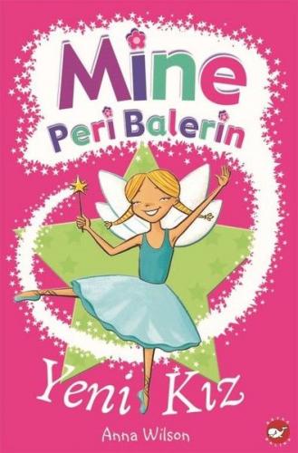 Kurye Kitabevi - Mine Peri Balerin 1-Yeni Kız