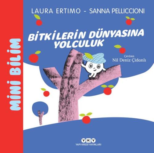 Kurye Kitabevi - Mini Bilim 3 – Bitkilerin Dünyasına Yolculuk