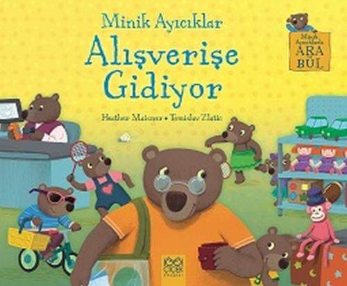 Kurye Kitabevi - Minik Ayıcıklar Alışverişe Gidiyor