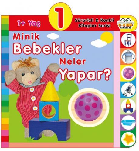 Kurye Kitabevi - Minik Bebekler Neler Yapar? (1+Yaş)