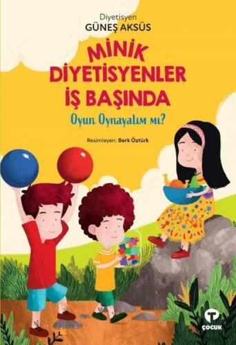 Kurye Kitabevi - Minik Diyetisyenler İş Başında Oyun Oynayalım mı