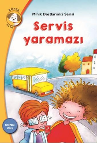 Kurye Kitabevi - Minik Dostlarımız Serisi - Servis Yaramazı-Konu:Alay