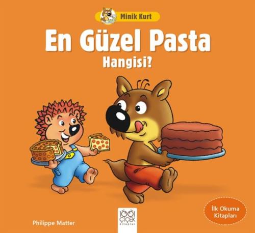 Kurye Kitabevi - Minik Kurt En Güzel Pasta Hangisi - İlk Okuma Kitapla