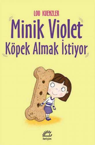 Kurye Kitabevi - Minik Violet Köpek Almak İstiyor