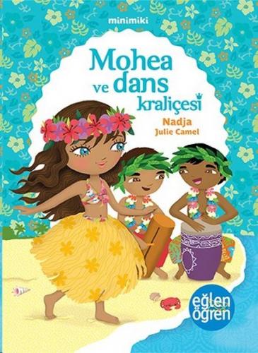 Kurye Kitabevi - Minimiki 2 Mohea ve Dans Kraliçesi
