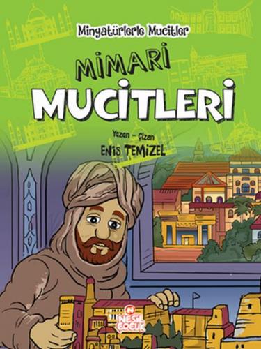 Kurye Kitabevi - Minyatürlerle Mucitler - Mimari Mucitleri