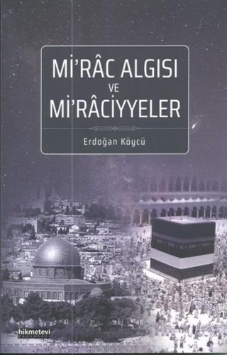 Kurye Kitabevi - Mi'rac Algısı ve Mi'raciyyeler