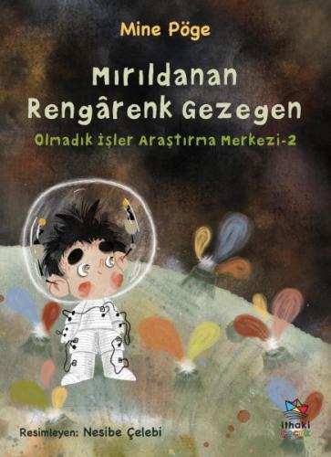 Kurye Kitabevi - Mırıldanan Rengârenk Gezegen Olmadık İşler Araştırma 