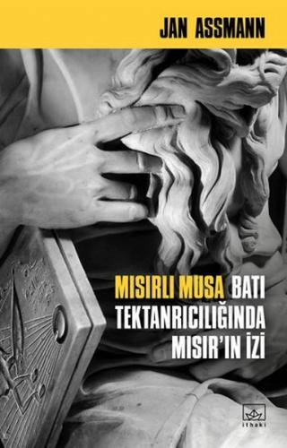 Kurye Kitabevi - Mısırlı Musa-Batı Tektanrılıcığında Mısırın İzi