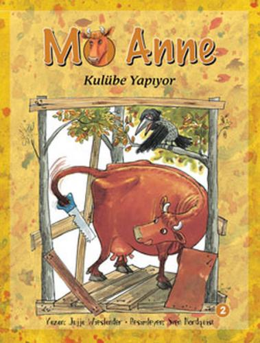 Kurye Kitabevi - Mö Anne-2: Kulübe Yapıyor