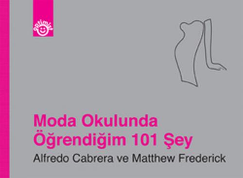 Kurye Kitabevi - Moda Okulunda Öğrendiğim 101 Şey