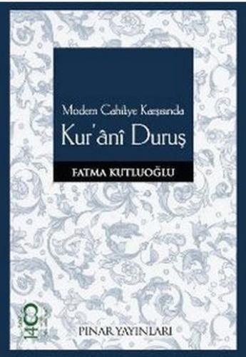 Kurye Kitabevi - Modern Cahiliye Karşısında Kur'ani Duruş