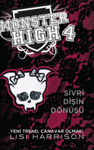 Kurye Kitabevi - Monster High 4 Sivri Dişin Dönüşü