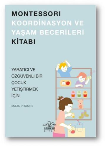 Kurye Kitabevi - Montessori Koordinasyon ve Yaşam Becerileri Kitabı